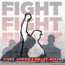 Load image into Gallery viewer, TRUMP FIGHT FIGHT FIGHT T-SHIRT